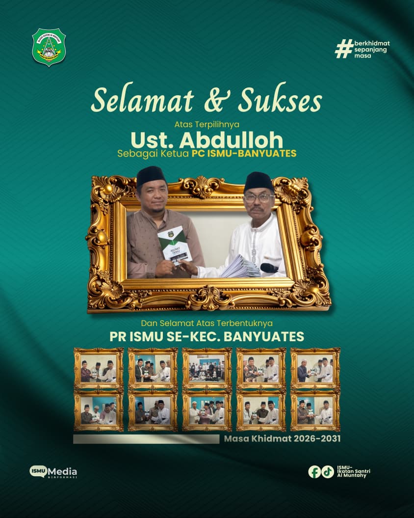 Selamat & Sukses Ketua PC ISMU BANYUATES