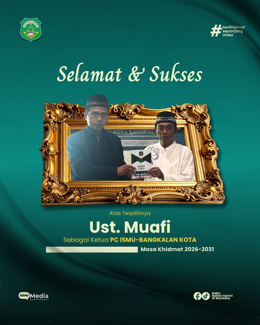 Ketua Terpilih PC ISMU-BANGKALAN KOTA